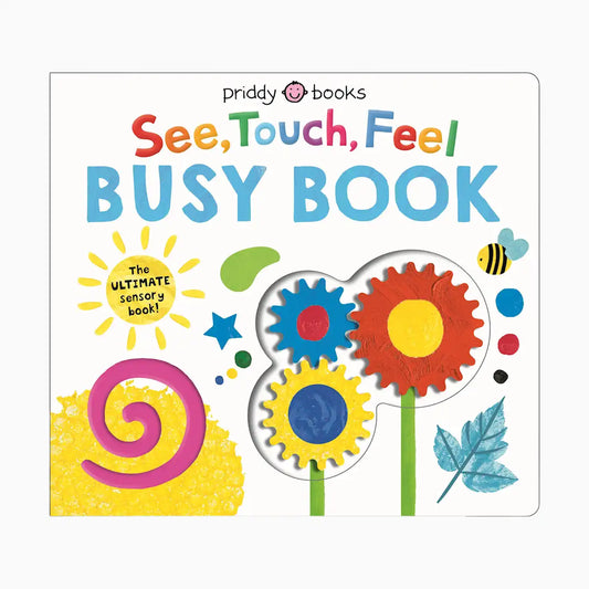 See, Touch, Feel: Busy Book